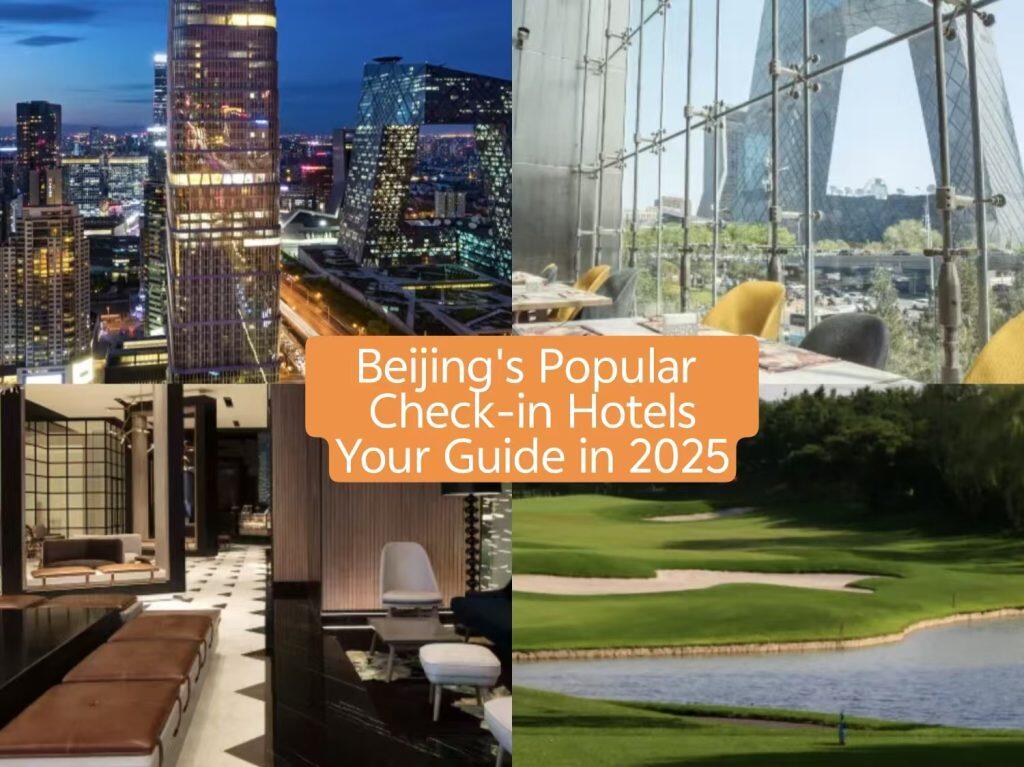 Beijing’s Top 10 Popular Check‑In Hotels 2026 | Ultimate Photo Guide