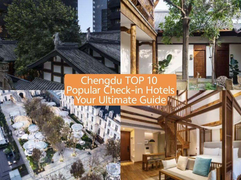 Chengdu Top 10 Check-in Hotels 2026: Local Expert’s Ultimate Guide