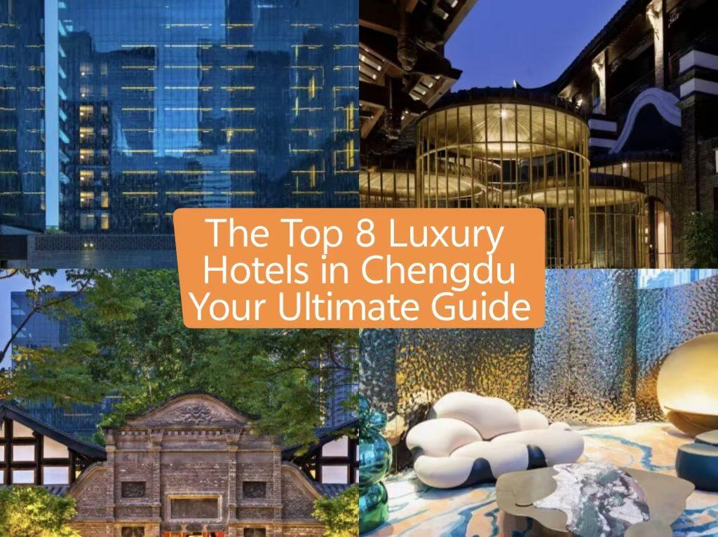 Chengdu’s Top 8 Luxury Hotels 2026 | Ultimate 5-Star Guide