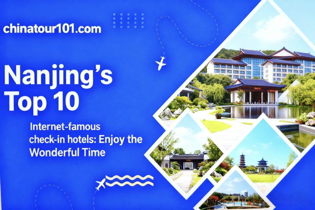 Nanjing’s Top 10 Internet-famous check-in hotels 2026:Enjoy the Wonderful Time