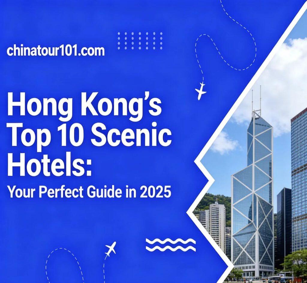 Hong Kong’s Top 10 Scenic Hotels:Your Perfect Guide in 2025