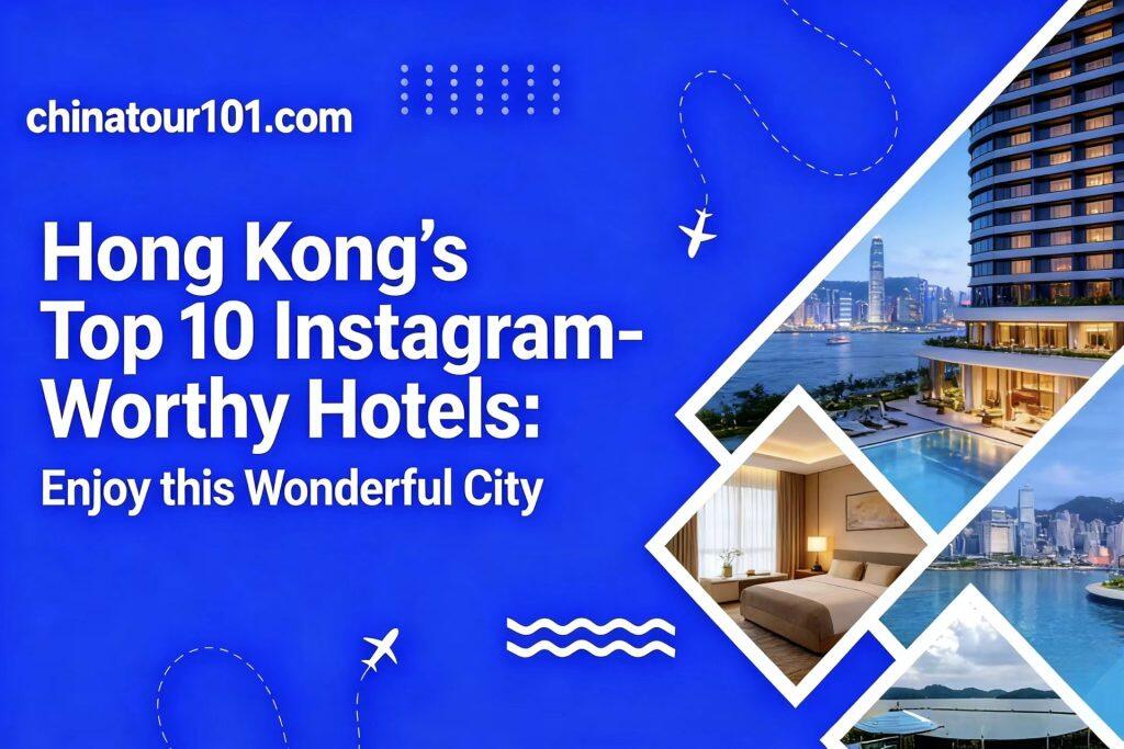 Hong Kong’s Top 10 Instagram-Worthy Hotels:Enjoy this Wonderful City