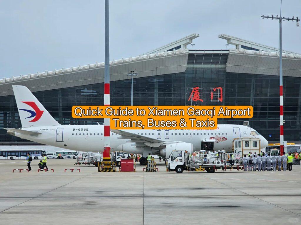 Quick Guide to Xiamen Gaoqi Airport Trains, Buses & Taxis