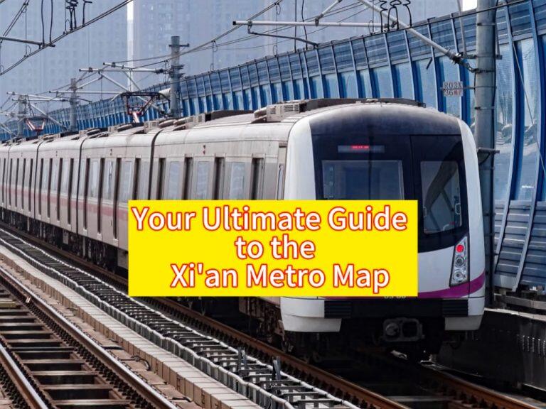 Xi’an Metro Map 2026: Your Complete Trip Guide to Lines, Fares & Local Tips