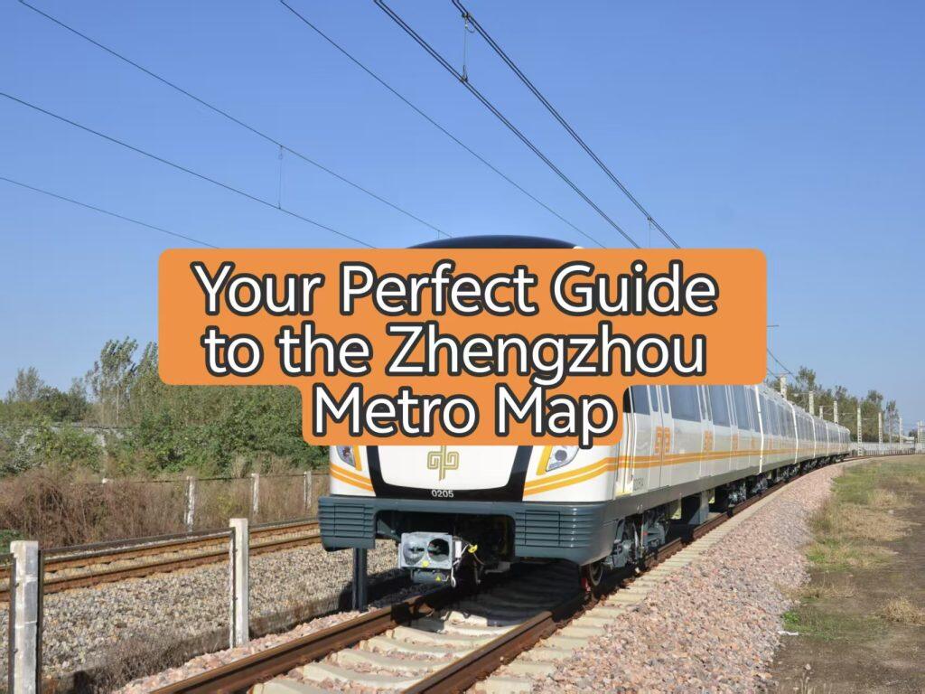 Zhengzhou Metro Guide: Essential Trip Tips