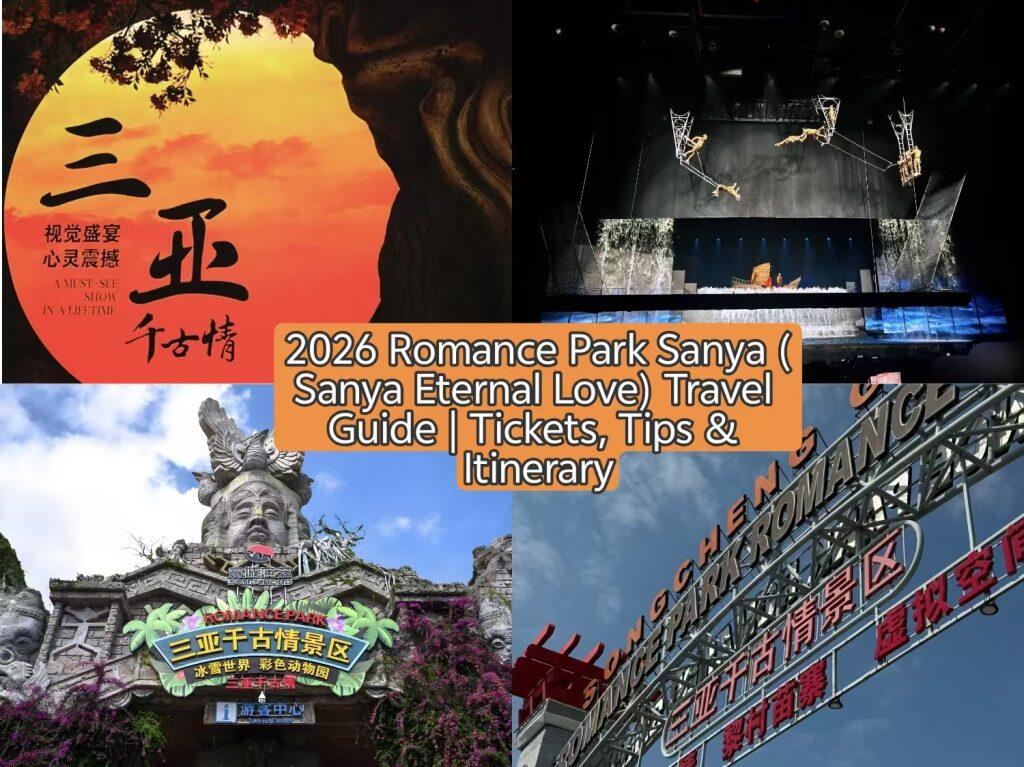 Best Sanya Cultural Experience 2026: Romance Park & Eternal Love Show Guide