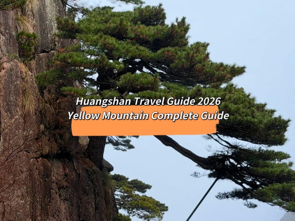 Huangshan Travel Guide