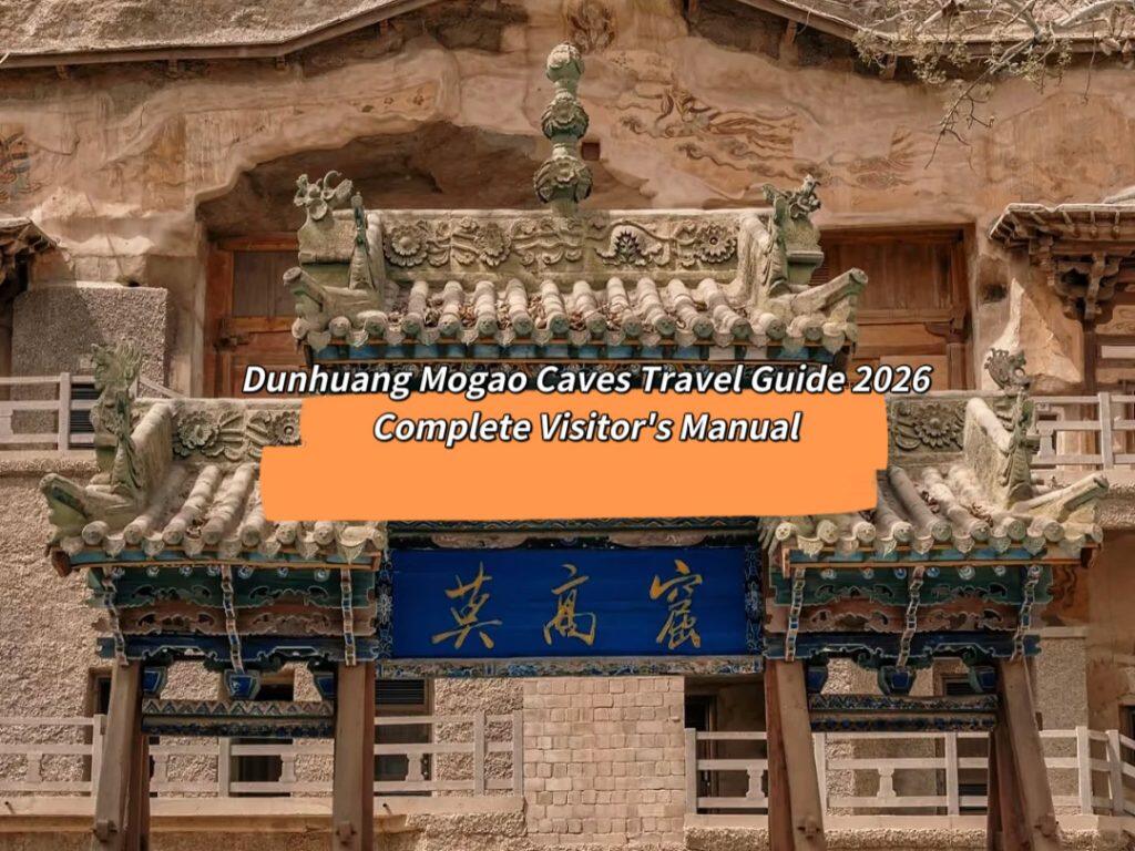 Dunhuang Mogao Caves Travel Guide