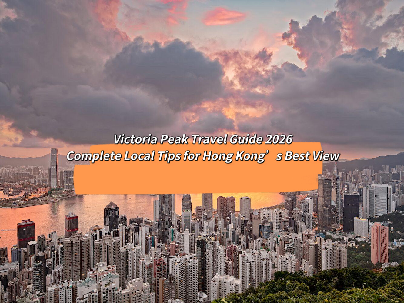 Victoria Peak Travel Guide