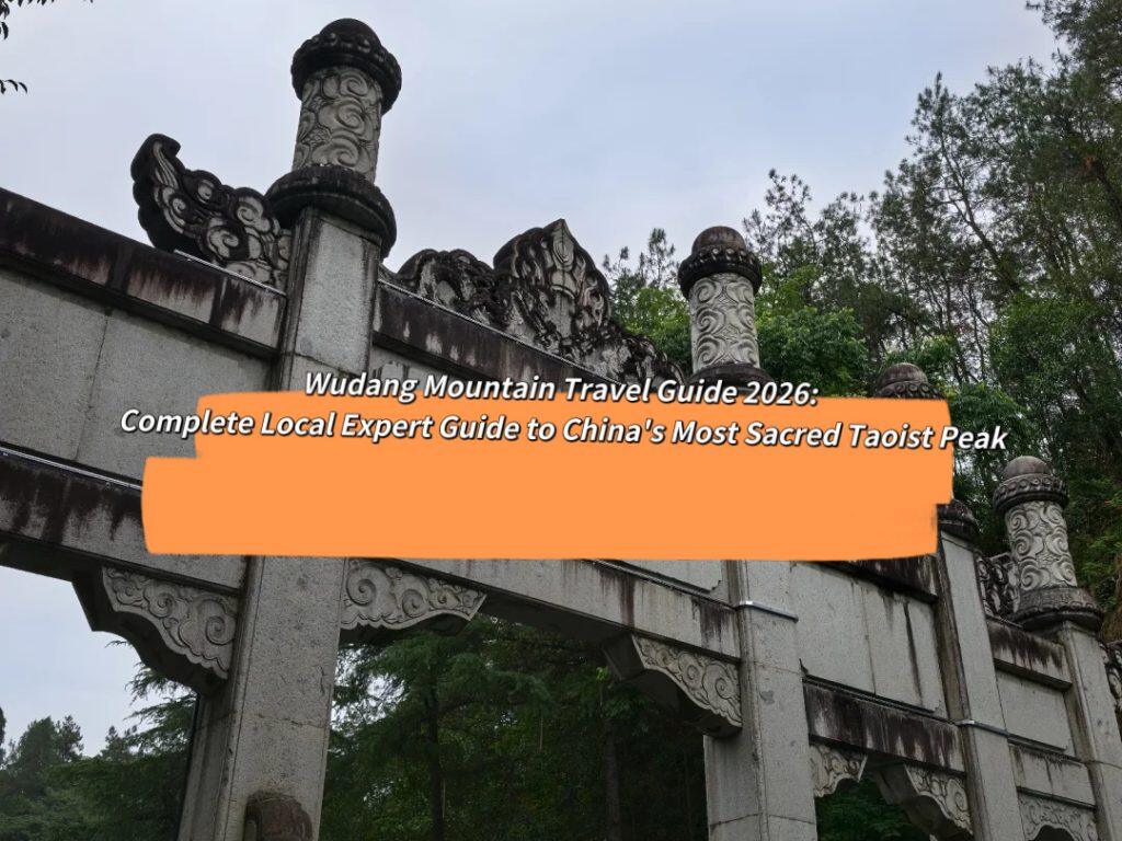 Wudang Mountain Travel Guide